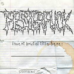 Festerfuck : Insert Brutal Title Here Festerfuck : Insert Brutal Title Here